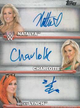 2016 Topps WWE Then Now Forever - Triple Autographs #NNO Natalya / Charlotte / Becky Lynch Front