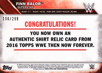 2016 Topps WWE Then Now Forever - Shirt Relic #NNO Finn Bálor Back