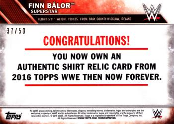 2016 Topps WWE Then Now Forever - Shirt Relic Bronze #NNO Finn Bálor Back