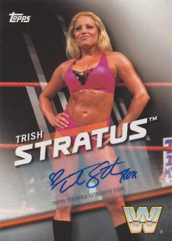 2016 Topps WWE Divas Revolution - Autographs #7 Trish Stratus Front