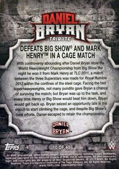 2017 Topps WWE Road To Wrestlemania - Daniel Bryan Tribute #10 Daniel Bryan Back