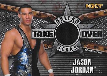 2017 Topps WWE Road To Wrestlemania - NXT Takeover: Dallas Mat Relics #NNO Jason Jordan Front