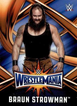 2017 Topps WWE Road To Wrestlemania - WrestleMania 33 Roster #WMR-8 Braun Strowman Front