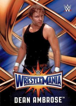 2017 Topps WWE Road To Wrestlemania - WrestleMania 33 Roster #WMR-13 Dean Ambrose Front