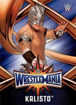 2017 Topps WWE Road To Wrestlemania - WrestleMania 33 Roster #WMR-30 Kalisto Front