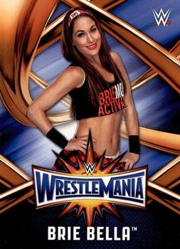 2017 Topps WWE Road To Wrestlemania - WrestleMania 33 Roster #WMR-42 Brie Bella Front