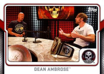 2017 Topps WWE - Stone Cold Podcast #8 Dean Ambrose Front