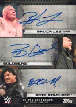 2017 Topps WWE - Triple Autographs #NNO Brock Lesnar / Goldberg / Eric Bischoff Front