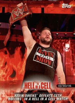 2018 Topps WWE Road To Wrestlemania #6 Kevin Owens Defeats Seth Rollins in a Hell in a Cell Match - Hell in a Cell 2016 Front