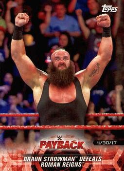 2018 Topps WWE Road To Wrestlemania #36 Braun Strowman Defeats Roman Reigns - Payback 2017 Front