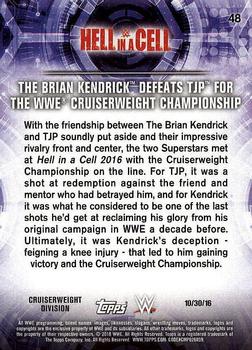 2018 Topps WWE Road To Wrestlemania #48 The Brian Kendrick Defeats TJP for the WWE Cruiserweight Championship - Hell in a Cell 2016 Back