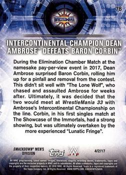 2018 Topps WWE Road To Wrestlemania #78 Intercontinental Champion Dean Ambrose Defeats Baron Corbin - WrestleMania 33 Back