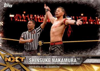 2017 Topps WWE NXT - Matches and Moments #36 Shinsuke Nakamura Defeats Elias Samson Front