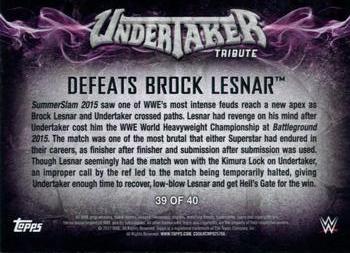 2017 Topps WWE Then Now Forever  - Undertaker Tribute (Part 4) #39 Undertaker - Defeats Brock Lesnar Back