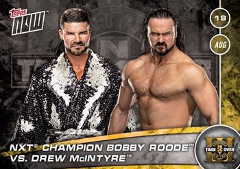 2017 Topps Now NXT Countdown to Takeover: Brooklyn III Matches #1 Bobby Roode / Drew McIntyre Front