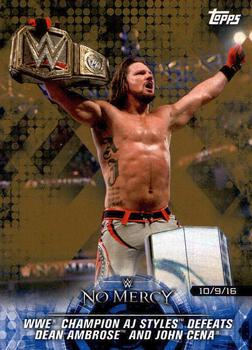 2018 Topps WWE Road To Wrestlemania - Bronze #56 WWE Champion AJ Styles Defeats Dean Ambrose and John Cena - No Mercy 2016 - 10/9/16 Front