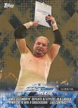 2018 Topps WWE Road To Wrestlemania - Bronze #63 James Ellsworth Defeats AJ Styles in a Ladder Match to win a SmackDown LIVE contract - SmackDown LIVE - 11/22/16 Front