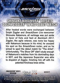 2018 Topps WWE Road To Wrestlemania - Bronze #87 Shinsuke Nakamura Defeats Dolph Ziggler in his Debut Match - Backlash 2017 - 5/21/17 Back
