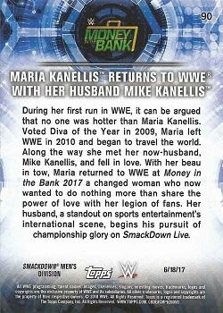 2018 Topps WWE Road To Wrestlemania - Bronze #90 Maria Kanellis Returns to WWE with her Husband Mike Kanellis - Money in the Bank 2017 - 6/18/17 Back