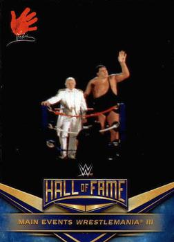 2018 Topps WWE Road To Wrestlemania - WWE Hall of Fame Tribute (Part 1) #5 Andre the Giant - Main Events WrestleMania III Front
