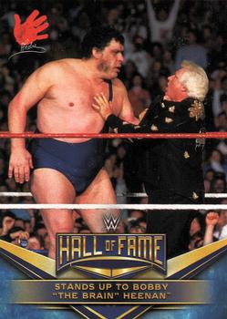 2018 Topps WWE Road To Wrestlemania - WWE Hall of Fame Tribute (Part 1) #10 Andre the Giant - Stands up to Bobby 