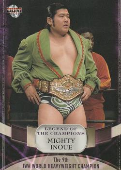 2011 BBM Legend of the Champions #6 Mighty Inoue Front