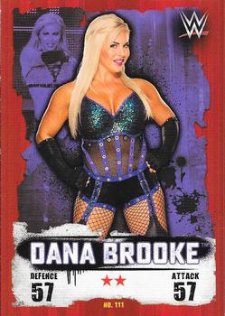 2016 Topps Slam Attax WWE: Takeover #111 Dana Brooke Front