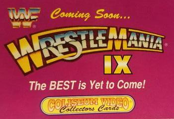 1993 Coliseum Video WWF WrestleMania #9 WrestleMania IX Ad Card Front
