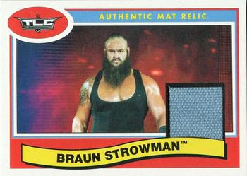 2018 Topps WWE Heritage - TLC: Tables, Ladders & Chairs 2017 Mat Relics #TLC-BS Braun Strowman Front