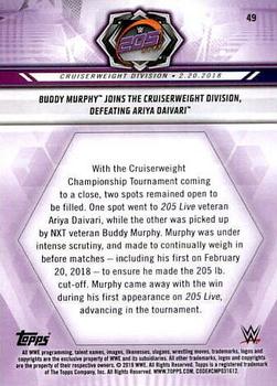 2019 Topps WWE Road to Wrestlemania #49 Buddy Murphy Joins the Cruiserweight Division, Defeating Ariya Daivari Back