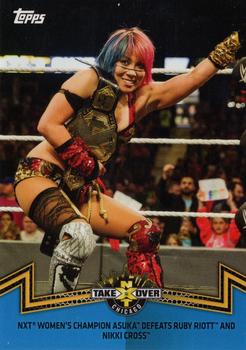 2018 Topps WWE Women's Division - Memorable Matches and Moments Blue #NXT-7 Asuka / Ruby Riott / Nikki Cross Front