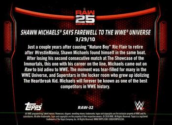 2018 Topps WWE Then Now Forever - 25 Years of Raw #RAW-32 Shawn Michaels Says Farewell To The WWE Universe Back
