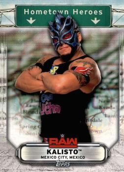 2019 Topps WWE RAW - Hometown Heroes #HH-46 Kalisto Front