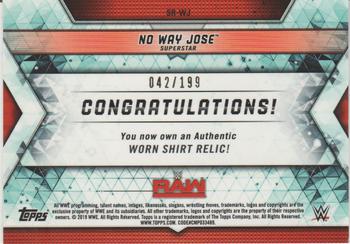 2019 Topps WWE RAW - Shirt Relics #SR-WJ No Way Jose Back
