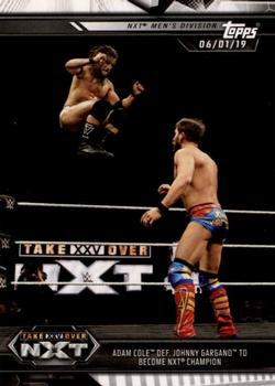 2019 Topps WWE NXT #100 Adam Cole def. Johnny Gargano to Become NXT Champion Front