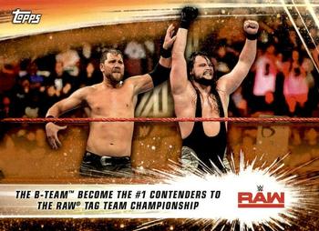 2019 Topps WWE SummerSlam - Bronze #70 The B-Team Become the #1 Contenders to the Raw Tag Team Championship Front