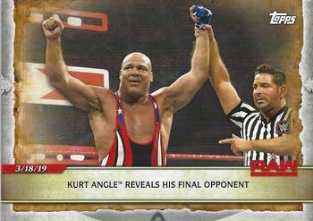 2020 Topps Road to WrestleMania #49 Kurt Angle Reveals His Final Opponent Front