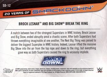 2019 Topps WWE SmackDown Live - 20 Years of SmackDown #SD-12 Brock Lesnar and Big Show Break the Ring Back