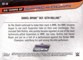 2019 Topps WWE SmackDown Live - 20 Years of SmackDown #SD-30 Daniel Bryan def. Seth Rollins Back