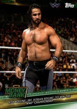 2019 Topps WWE Money in the Bank - Greatest Matches & Moments #GMM-16 Seth Rollins def. Roman Reigns to Win the WWE Championship Front