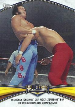 2020 Topps Road to WrestleMania - Hall of Fame Headliner Tribute #HF-3 The Honky Tonk Man def. Ricky Steamboat for the Intercontinental Championship Front
