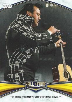 2020 Topps Road to WrestleMania - Hall of Fame Headliner Tribute #HF-13 The Honky Tonk Man Enters the Royal Rumble Front