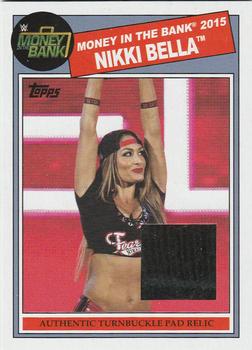 2015 Topps WWE Heritage - Money in the Bank Turnbuckle Relics #NNO Nikki Bella Front