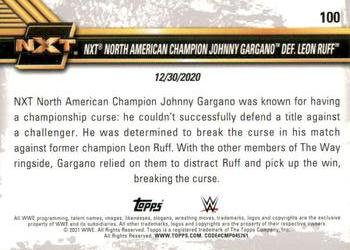 2021 Topps WWE NXT #100 NXT North American Champion Johnny Gargano def. Leon Ruff Back