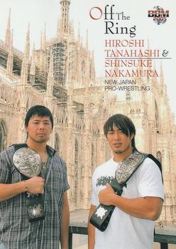 2005 BBM Pro Wrestling #242 Hiroshi Tanahashi / Shinsuke Nakamura Front