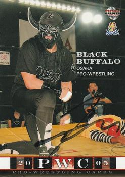 2005 BBM Pro Wrestling - Autographs #NNO Black Buffalo Front