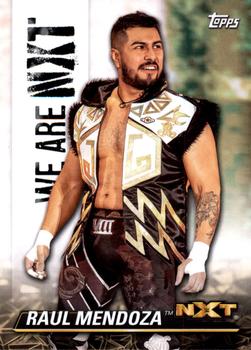 2021 Topps WWE NXT - We Are NXT #NXT-44 Raul Mendoza Front