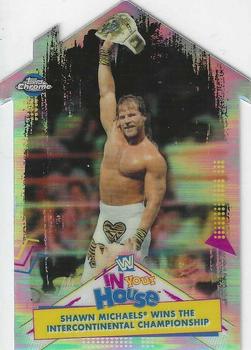 2021 Topps Chrome WWE - Best of In Your House #IYH-1 Shawn Michaels Wins the Intercontinental Championship Front