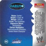 2009 WWE Mad Butcher Slam Cards (New Zealand) #5 Carlito Back
