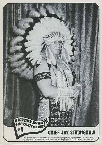 1977 Victory Sports Action/Portrait Series #NNO Chief Jay Strongbow Front